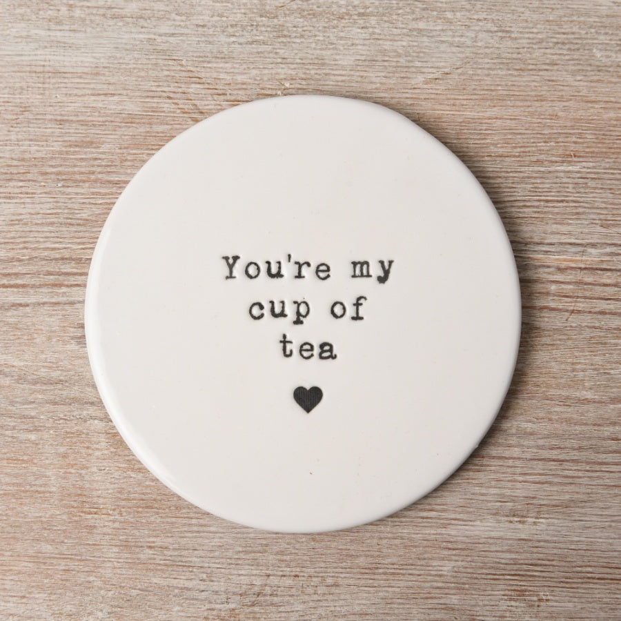 Your My Cup Of Tea Coaster