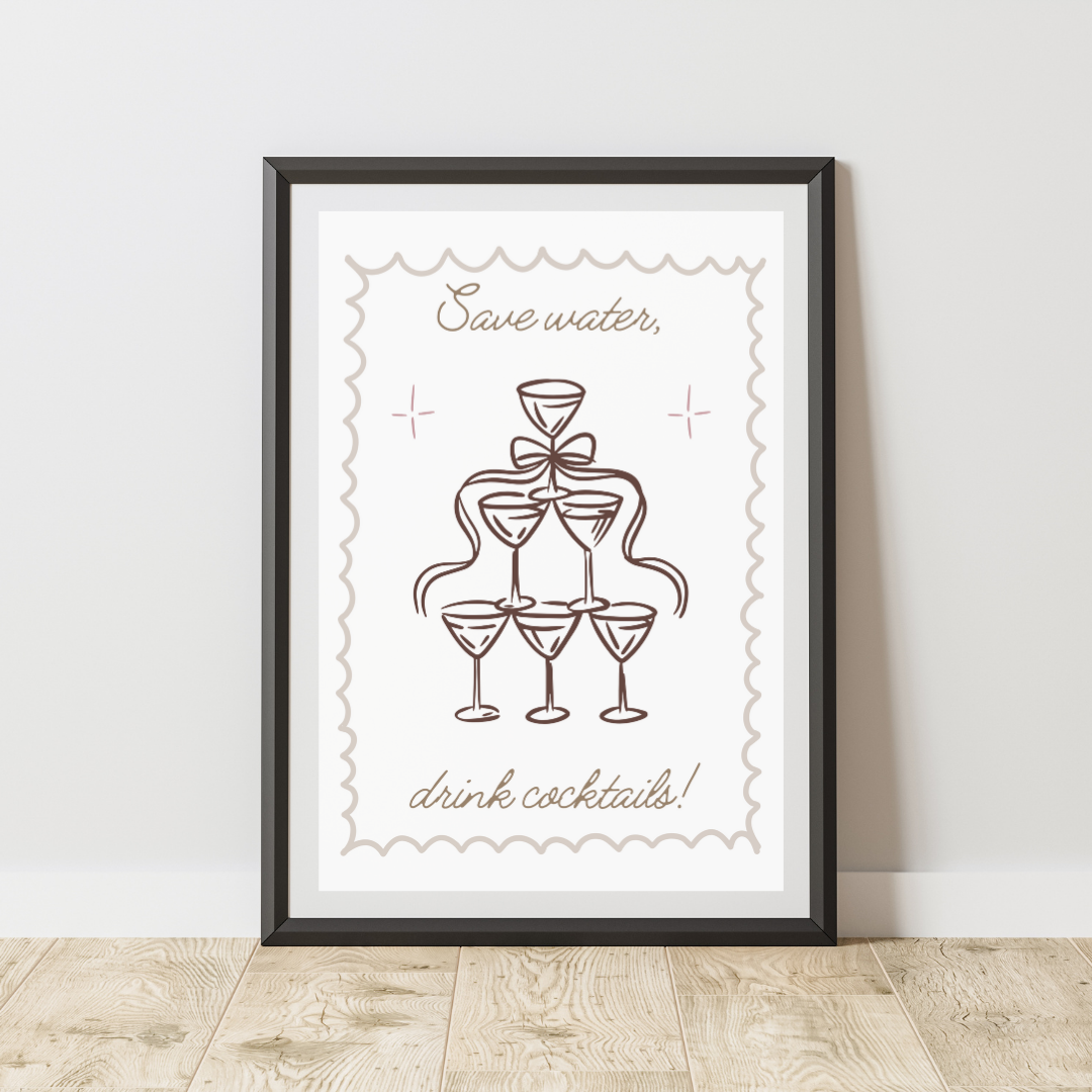 Save Water, Drink Cocktails Print