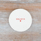Believe Christmas Coaster