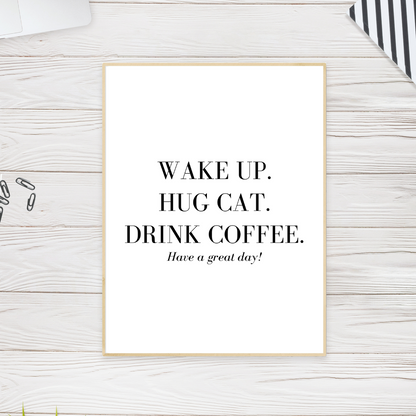 Wake Up Hug Cat Print