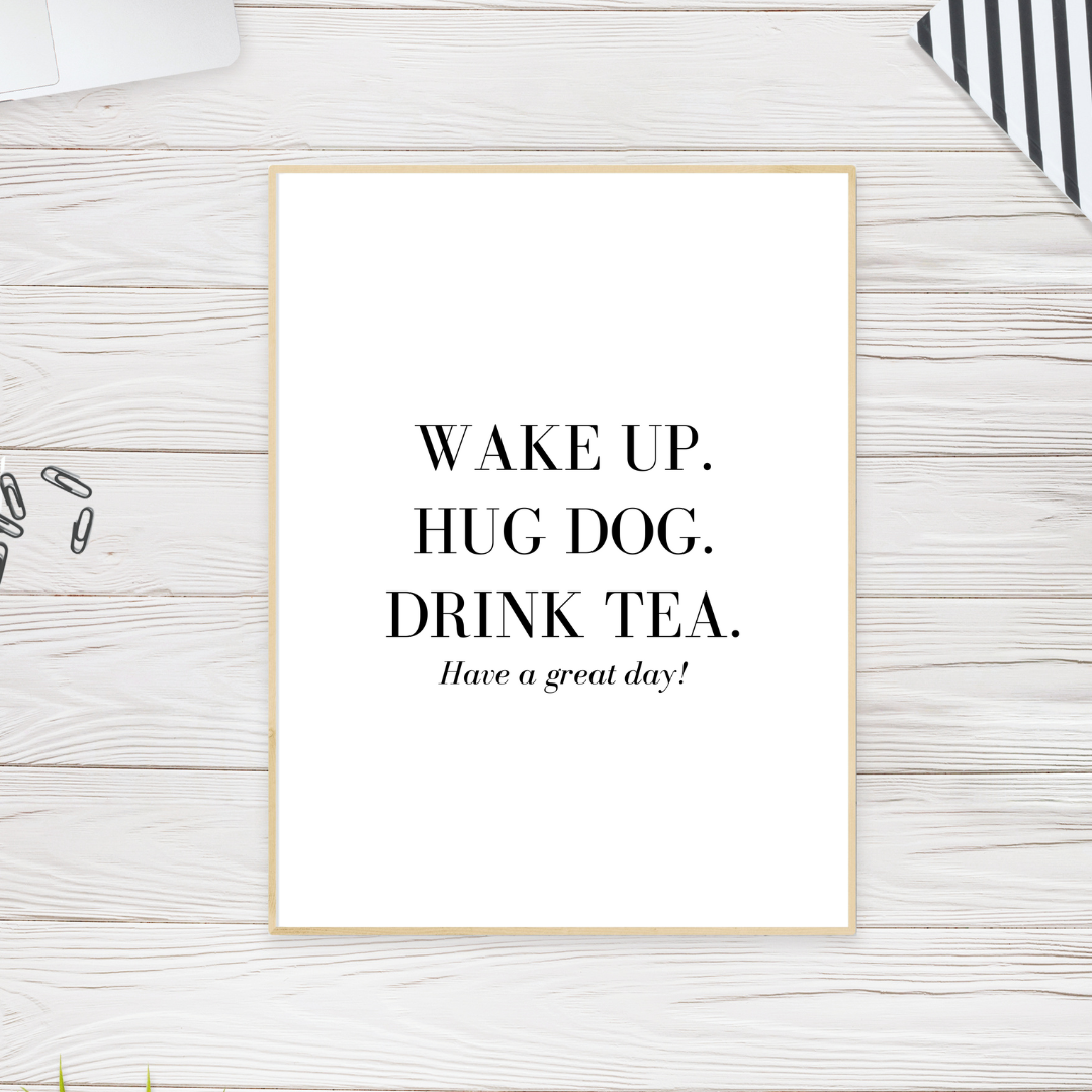 Wake Up. Hug Dog Print