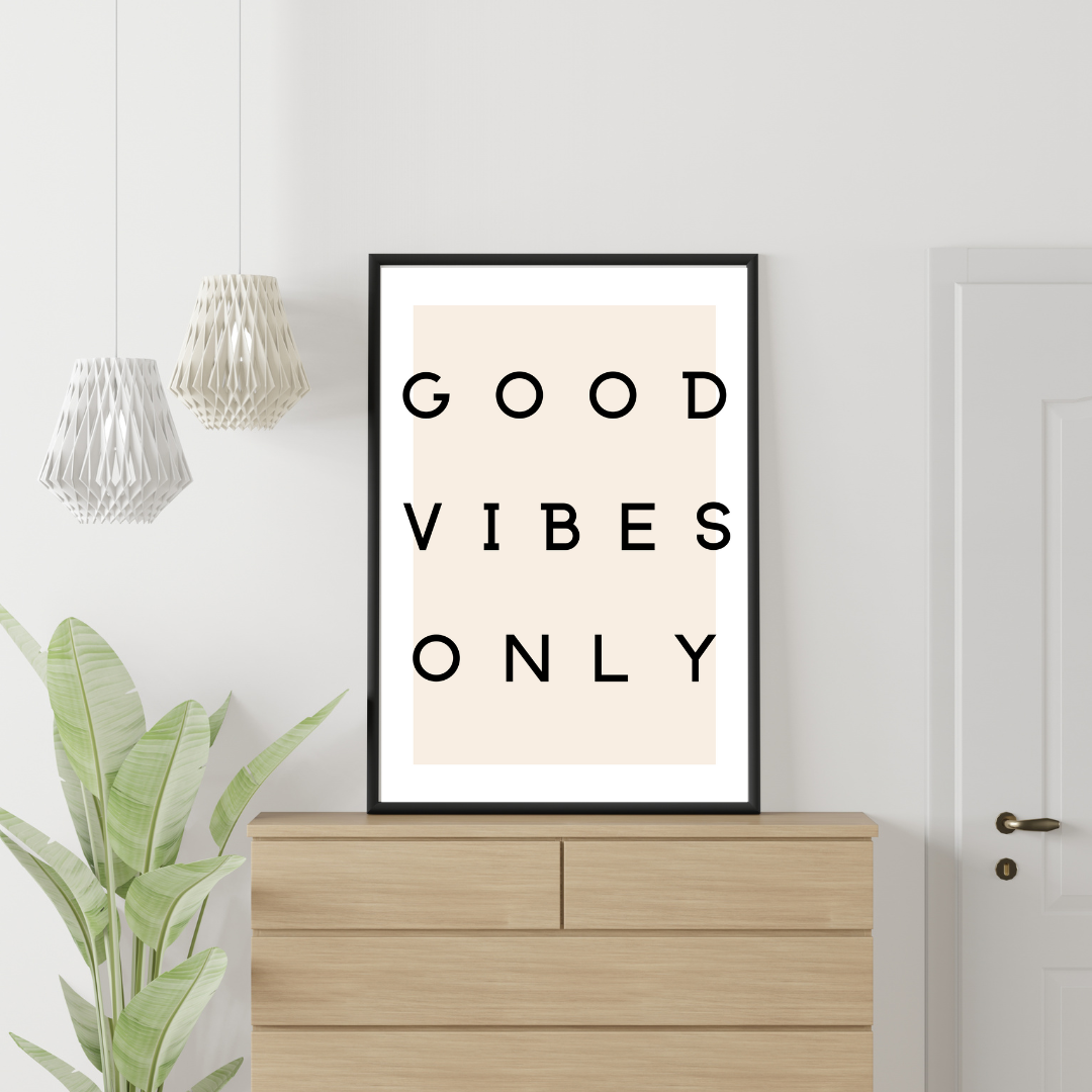 Good Vibes Only Print