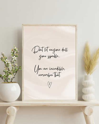 Dont Let Any Dull Your Sparkle Print
