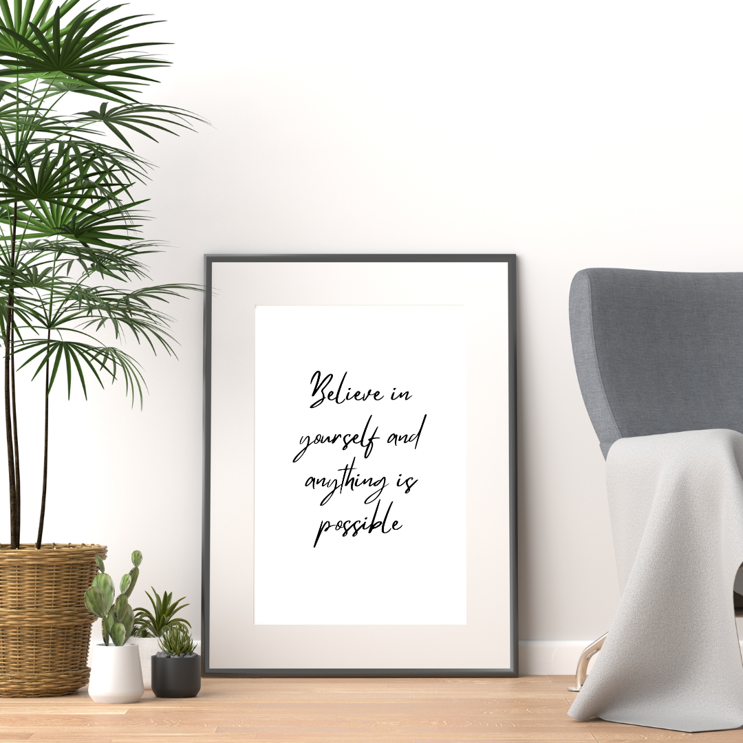 Believe In Yourself Print