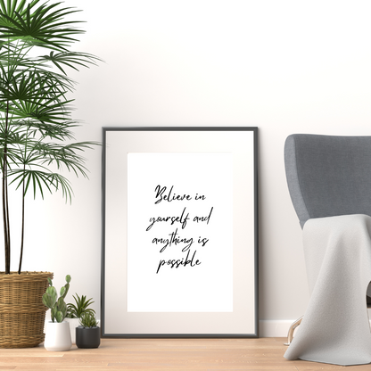Believe In Yourself Print